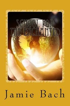 portada School for the Enchanted: An Adanyan Adventure