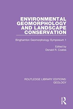 portada Environmental Geomorphology and Landscape Conservation: Binghamton Geomorphology Symposium 1 (Routledge Library Editions: Geology) (en Inglés)