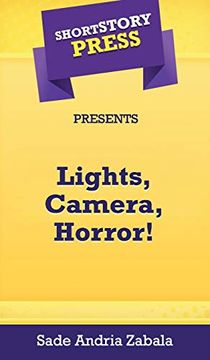 portada Short Story Press Presents Lights, Camera, Horror! (en Inglés)