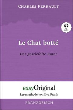 portada Le Chat Botté / der Gestiefelte Kater (Buch + Audio-Cd) - Lesemethode von Ilya Frank - Zweisprachige Ausgabe Französisch-Deutsch