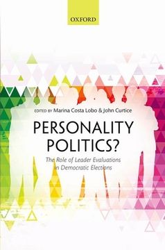 portada Personality Politics? The Role of Leader Evaluations in Democratic Elections 