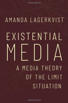 portada Existential Media: A Media Theory of the Limit Situation 