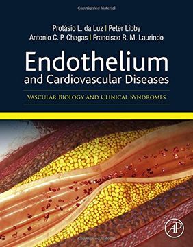 portada Endothelium and Cardiovascular Diseases: Vascular Biology and Clinical Syndromes