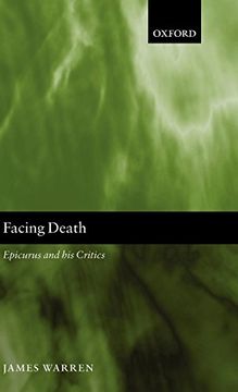 portada Facing Death: Epicurus and his Critics (en Inglés)