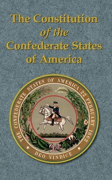 portada The Constitution of the Confederate States of America (en Inglés)