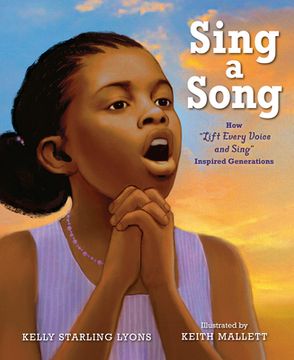 portada Sing a Song: How Lift Every Voice and Sing Inspired Generations 