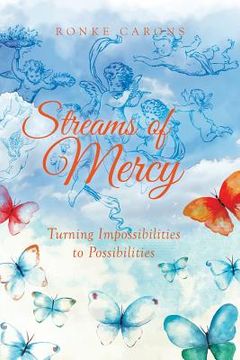 portada Streams of Mercy: Turning Impossibilities to Possibilities (en Inglés)
