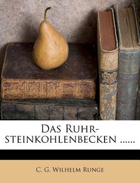 portada Das Ruhr-Steinkohlenbecken. (in German)