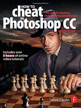 portada How To Cheat In Photoshop CC: The art of creating realistic photomontages