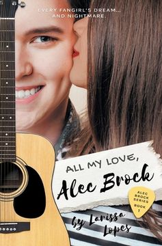 portada All my Love, Alec Brock: 1 (The Alec Brock) (in English)