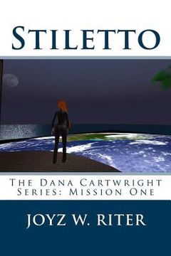 portada Stiletto: The Dana Cartwright Series: Mission One (en Inglés)