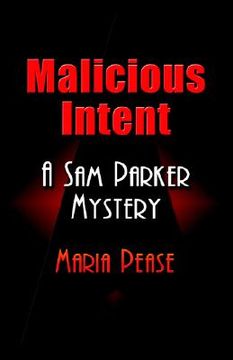 portada malicious intent: a sam parker mystery (en Inglés)