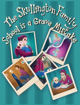 The Skullington Family School is a Grave Mistake: A Funny Book to get Preschool Kids Ready for School (en Inglés)