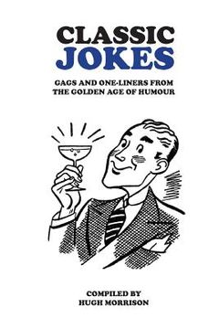 portada Classic Jokes: Hilarious gags and one-liners from the golden age of humour