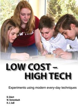 portada Low Cost - High Tech: Experiments using modern every-day techniques (en Inglés)