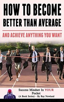 portada How to Become Better Than Average: And Achieve Anything you Want (Success Mindset in Your Pocket) (Volume 4) (in English)