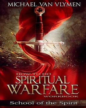 portada How to do Spiritual Warfare Workbook: 6 Week Study (en Inglés)