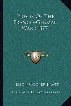 portada precis of the franco-german war (1877) (en Inglés)