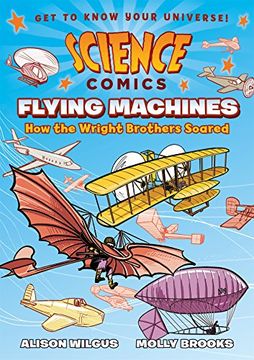 portada Science Comics: Flying Machines: How the Wright Brothers Soared (en Inglés)