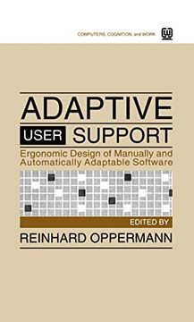 portada Adaptive User Support: Ergonomic Design of Manually and Automatically Adaptable Software (Computers, Cognition, and Work Series) (en Inglés)