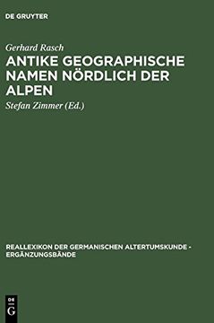 portada Antike Geographische Namen Nordlich der Alpen: Mit Einem Beitrag von Hermann Reichert: Germanien in der Sicht des Ptolemaios (en Alemán)