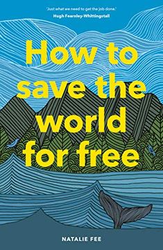portada How to Save the World for Free 