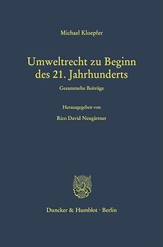 portada Umweltrecht Zu Beginn Des 21. Jahrhunderts: Gesammelte Beitrage. Hrsg. Von Rico David Neugartner (en Alemán)