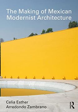 portada The Making of Mexican Modernist Architecture 