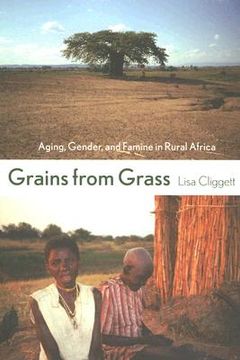 portada Grains from Grass : Aging, Gender, and Famine in Rural Africa (en Inglés)