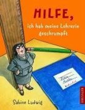 portada Hilfe, ich hab meine Lehrerin geschrumpft (in German)