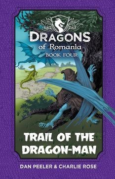 portada Trail of the Dragon-Man: Dragons of Romania - Book 4 (in English)