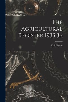 portada The Agricultural Register 1935 36 (en Inglés)