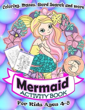 portada Mermaid Activity Book for Kids Ages 4-8: A Fun Kid Workbook Game For Learning, Coloring, Mazes, Word Search and More ! Mermaid Activity Book (en Inglés)