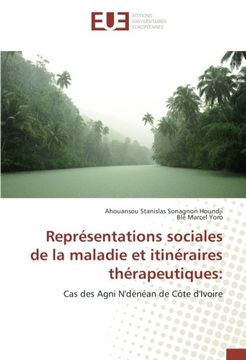 portada Représentations sociales de la maladie et itinéraires thérapeutiques:: Cas des Agni N'dénéan de Côte d'Ivoire