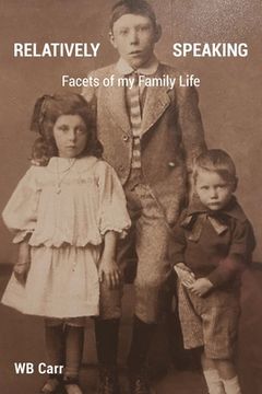 portada Relatively Speaking: Facets of my Family Life (en Inglés)