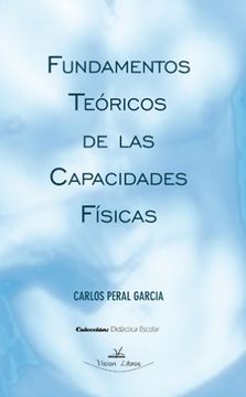 portada Fundamentos Teóricos de las Capacidades Físicas (in Spanish)