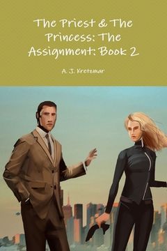 portada The Priest & The Princess: The Assignment: Book 2 (en Inglés)