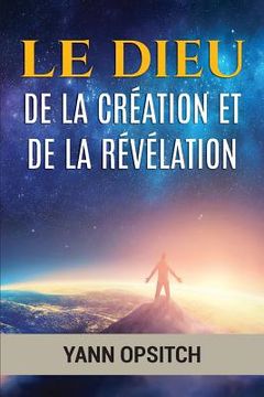 portada Le Dieu de la Creation Et de la Revelation (in French)