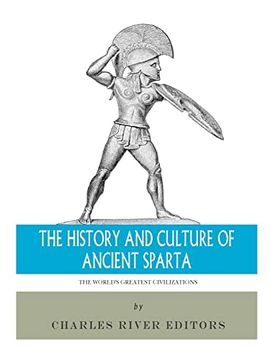 portada The World's Greatest Civilizations: The History and Culture of Ancient Sparta (en Inglés)