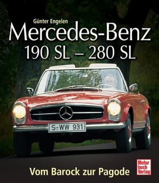portada Mercedes Benz 190 SL - 280 SL: Vom Barock zur Pagode (en Alemán)