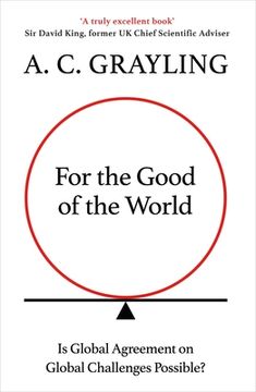 portada For the Good of the World: Is Global Agreement on Global Challenges Possible? 