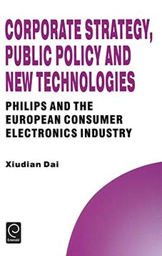 portada Corporate Strategy, Public Policy and new Technologies (Technology, Innovation, Entrepreneurship and Competitive Strategy) (Technology, Innovation,. And Competitive Strategy Series) (en Inglés)