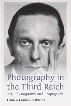 portada Photography in the Third Reich: Art, Physiognomy and Propaganda (en Inglés)