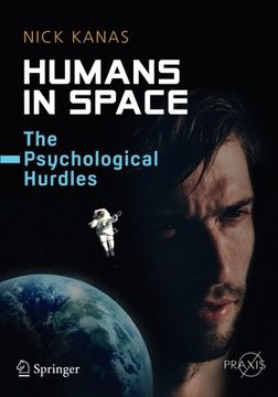 portada Humans in Space: The Psychological Hurdles (Springer Praxis Books)