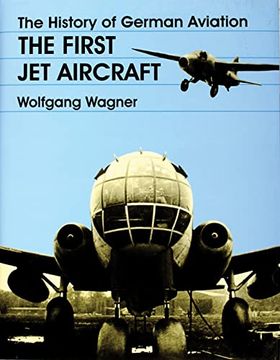 portada The History of German Aviation: The First jet Aircraft (Schiffer Military