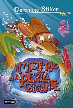 El Misterio de la Perla Gigante: Geronimo Stilton 57