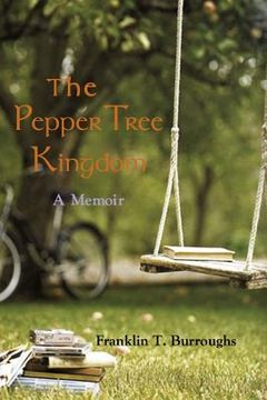 portada The Pepper Tree Kingdom (en Inglés)