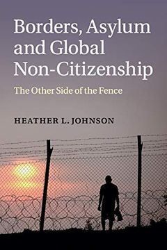 portada Borders, Asylum and Global Non-Citizenship: The Other Side of the Fence (en Inglés)
