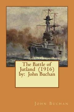 portada The Battle of Jutland (1916) by: John Buchan (en Inglés)