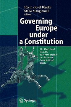 portada governing europe under a constitution: the hard road from the european treaties to a european constitutional treaty (en Inglés)